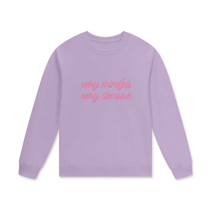 VERY MINDFUL VERY DEMURE Crewneck