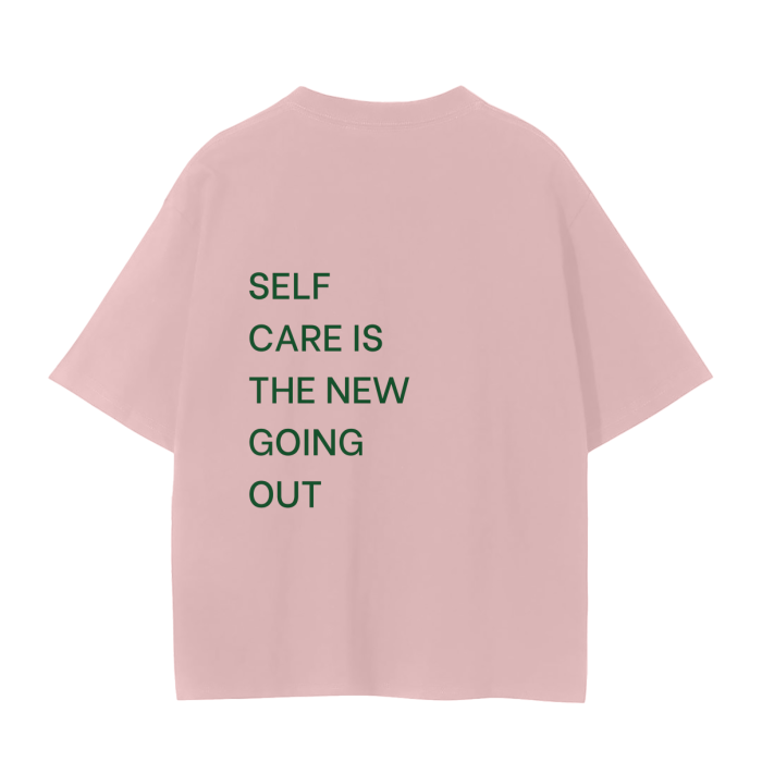 SELF CARE IS THE NEW GOING OUT T-Shirt