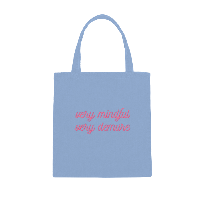 Very Mindful Very Demure Tote Bag