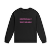 EMOTIONALLY UNAVAILABLE Crewneck