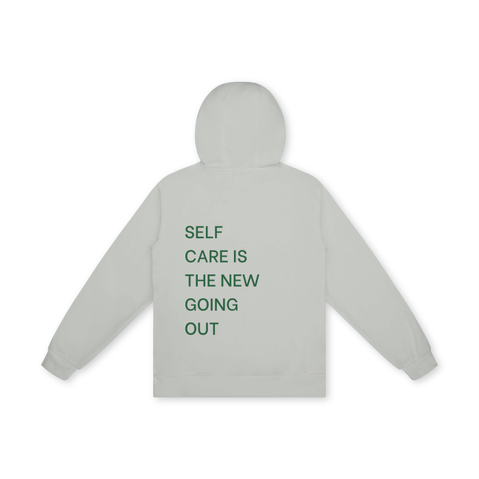 SELF CARE IS THE NEW GOING OUT Hoodie