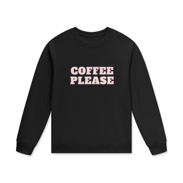 COFFEE PLEASE Crewneck