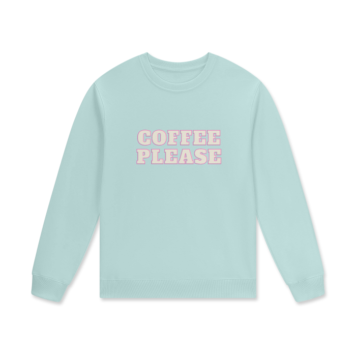 COFFEE PLEASE Crewneck