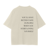 YOU'LL HAVE BETTER TASTE IN PEOPLE WHEN YOU START LOVING YOURSELF T-Shirt