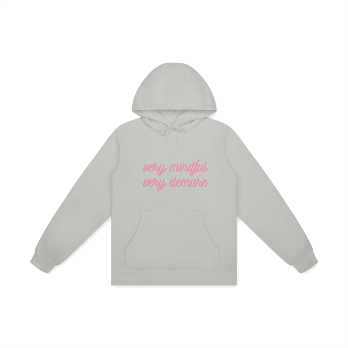 VERY MINDFUL VERY DEMURE Hoodie