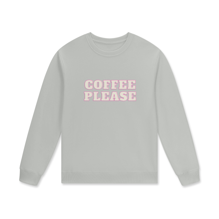 COFFEE PLEASE Crewneck