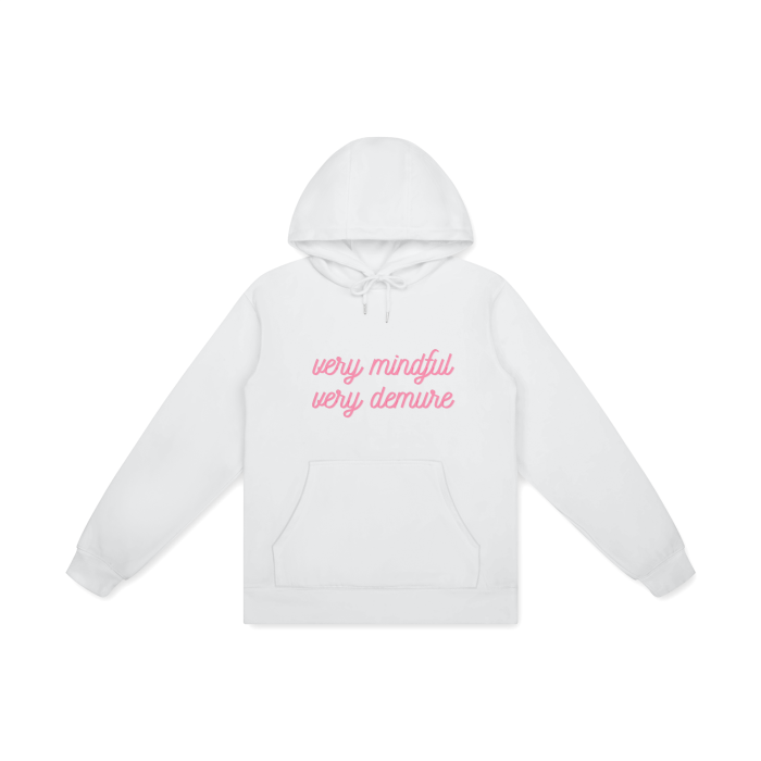 VERY MINDFUL VERY DEMURE Hoodie