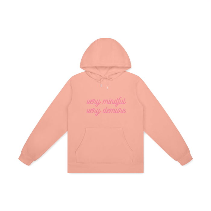 VERY MINDFUL VERY DEMURE Hoodie