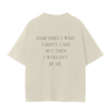 SOMETIMES I WISH I DIDN'T CARE T-Shirt