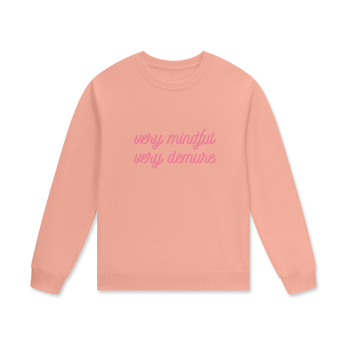 VERY MINDFUL VERY DEMURE Crewneck