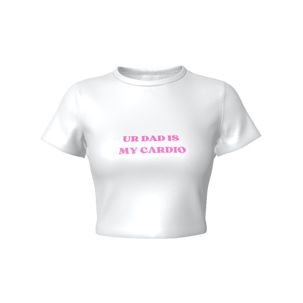 UR DAD IS MY CARDIO Fitted Crop Tee